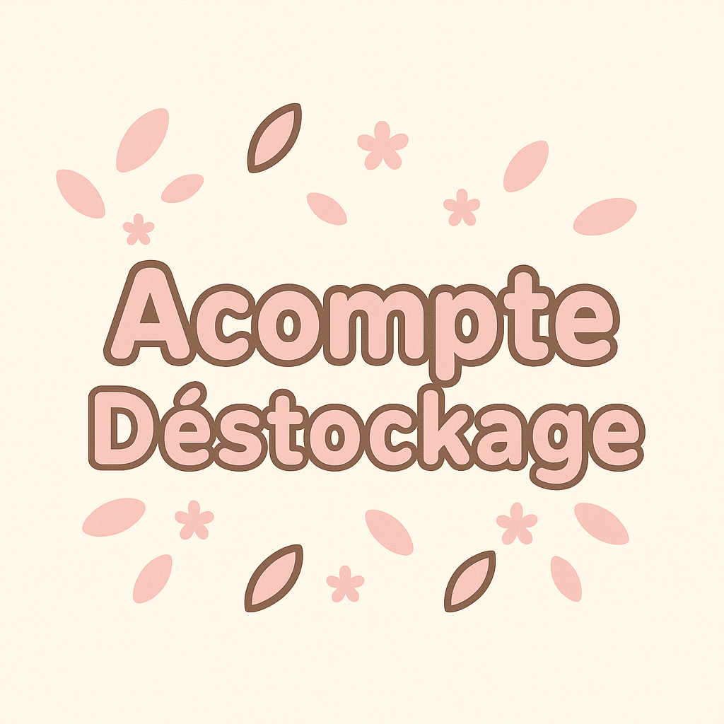 Acompte Déstockage
